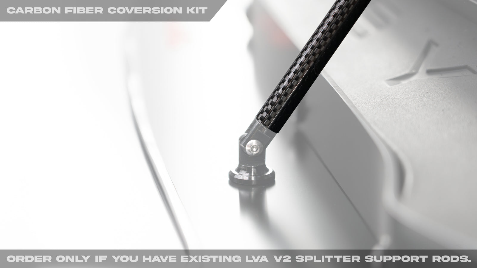 LVA V.2 Splitter Support Rod Carbon Fiber Conversion Kit